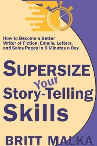 Cover of Supersize Your Story-Telling Skills