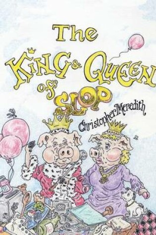 Cover of The King and Queen of Slop