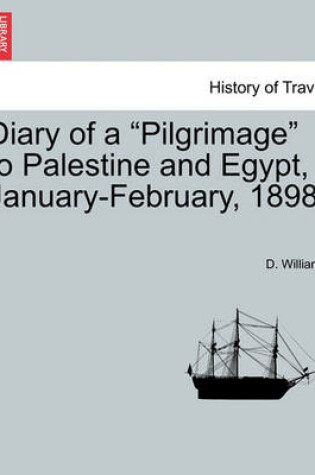 Cover of Diary of a Pilgrimage to Palestine and Egypt, January-February, 1898.