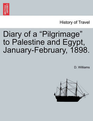 Book cover for Diary of a Pilgrimage to Palestine and Egypt, January-February, 1898.