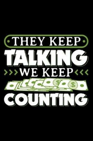 Cover of They Keep Talking We Keep Counting