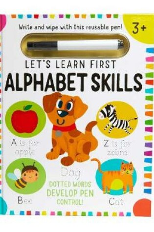Cover of Let's Learn: First Alphabet Skills (Write and Wipe)