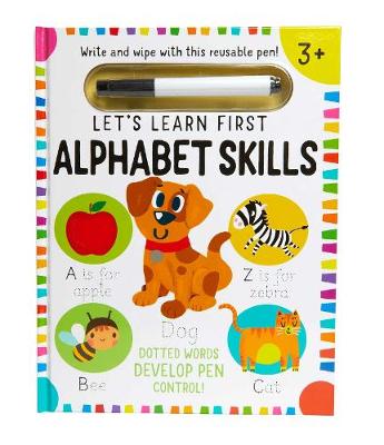 Book cover for Let's Learn: First Alphabet Skills (Write and Wipe)