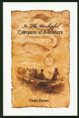 Book cover for Worshipful Company of Skinners, in the