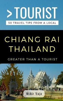 Cover of Greater Than a Tourist- Chiang Rai Thailand