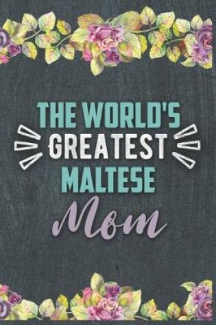 Cover of The World's Greatest Maltese Mom