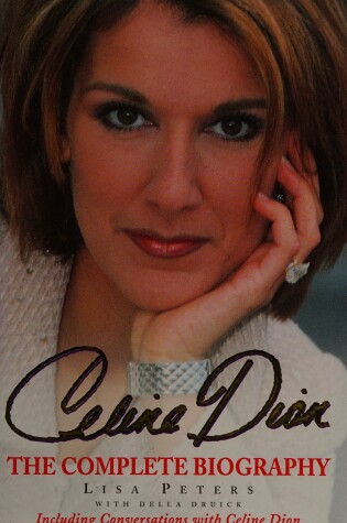 Cover of Celine Dion: the Complete Biography