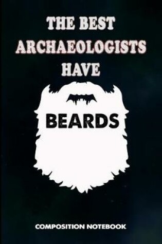 Cover of The Best Archaeologists Have Beards