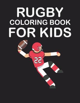 Book cover for Rugby Coloring Book for Kids