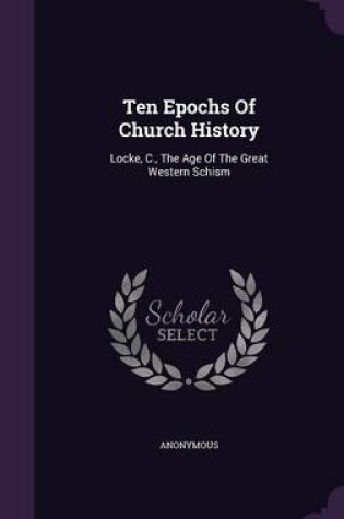 Cover of Ten Epochs of Church History