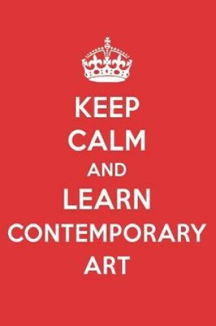 Cover of Keep Calm and Learn Contemporary Art