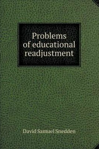 Cover of Problems of educational readjustment