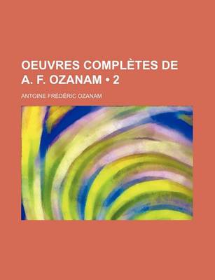 Book cover for Oeuvres Completes de A. F. Ozanam (2)