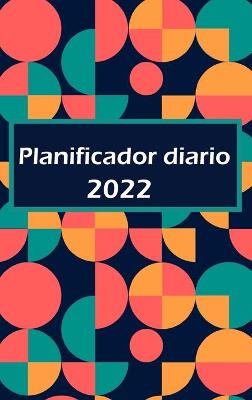 Book cover for Planificador diario 2022