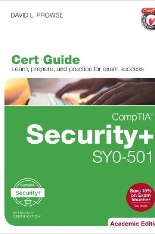 Cover of CompTIA Security+ SY0-501 Cert Guide, Academic Edition