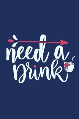 Book cover for Need A Drink