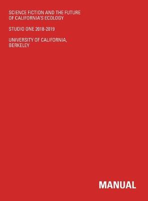 Book cover for Science Fiction And The Future Of California's Ecology