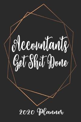 Book cover for Accountants Get Shit Done 2020 Planner