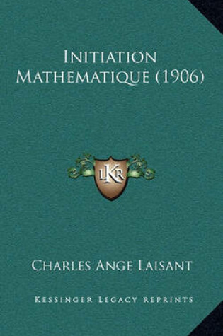 Cover of Initiation Mathematique (1906)