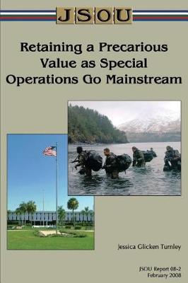 Book cover for Retaining a Precarious Value as Special Operations Go Mainstream