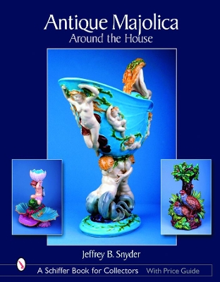 Book cover for Antique Majolica Around the House