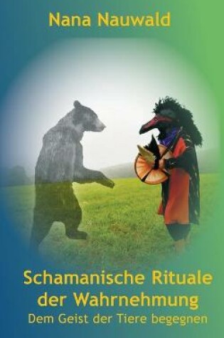 Cover of Schamanische Rituale der Wahrnehmung