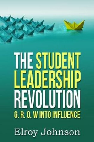 Cover of The Student Leadership Revolution