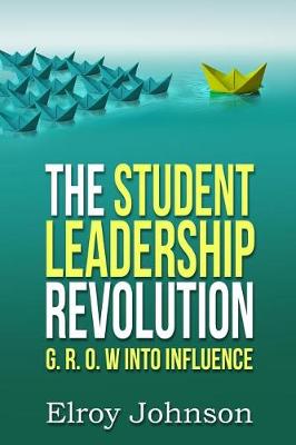 Book cover for The Student Leadership Revolution