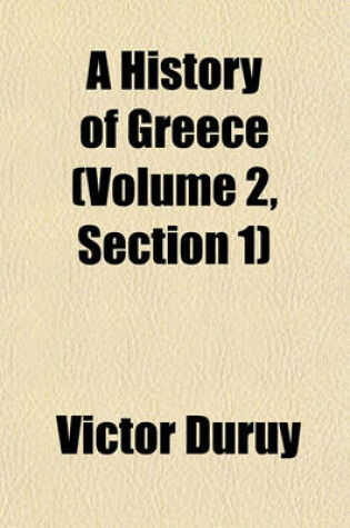 Cover of A History of Greece (Volume 2, Section 1)