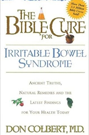 Cover of The Bible Cure for Irritable Bowel Syndrome