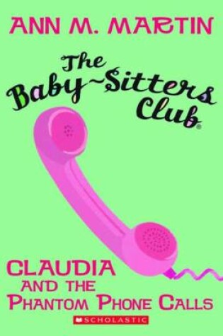 Cover of Claudia and the Phantom Phone Calls (the Baby-Sitters Club #2)