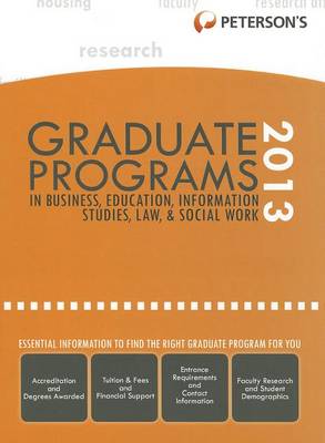 Book cover for Graduate Programs in Business, Education, Information Studies, Law & Social Work 2013