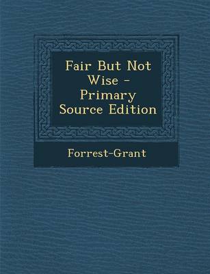 Book cover for Fair But Not Wise