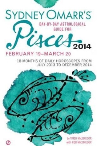 Cover of Sydney Omarr's Day-By-Day Astrological Guide for Pisces