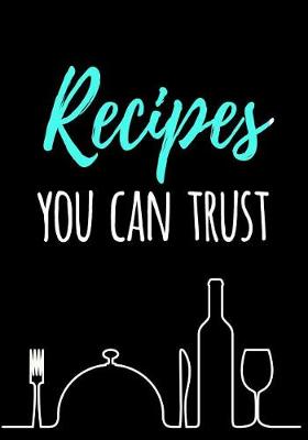 Book cover for Recipes You Can Trust