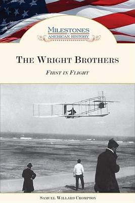 Book cover for Wright Brothers, The: First in Flight. Milestones in American History.