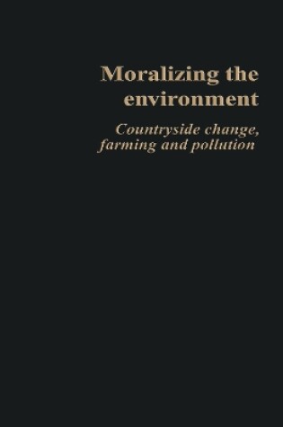 Cover of Moralizing The Environment