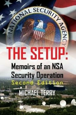 Cover of The Setup: Memoirs of an NSA Security Operation, Second Edition