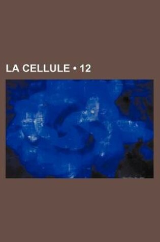 Cover of La Cellule (12)