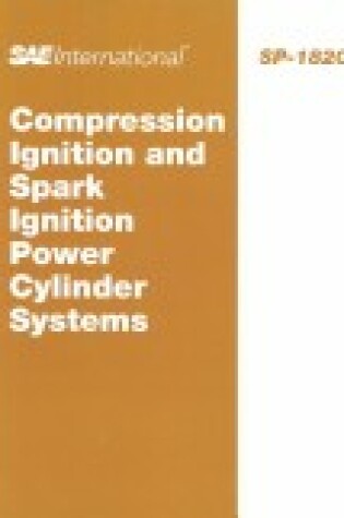 Cover of Compression Ignition and Spark Ignition Power Cylinder Systems