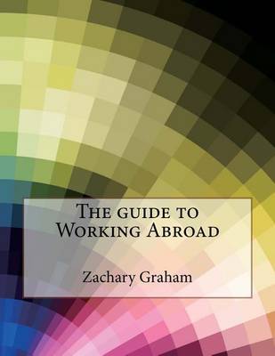 Book cover for The Guide to Working Abroad