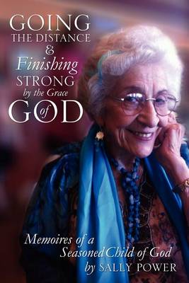 Book cover for Going the Distance and Finishing Strong'by the Grace of God