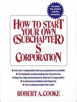 Book cover for How to Start Your Own (Subchapter) "S" Corporation