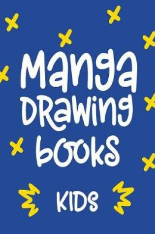 Cover of Manga Drawing Books Kids