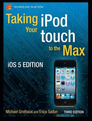 Book cover for Taking your iPod touch to the Max, iOS 5 Edition