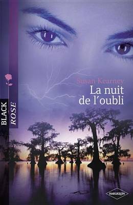 Book cover for La Nuit de L'Oubli (Harlequin Black Rose)