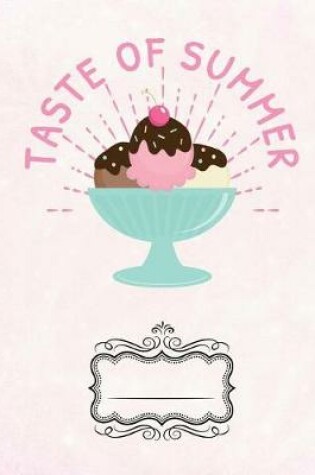 Cover of Ice Cream Taste of Summer Party Composition Notebook