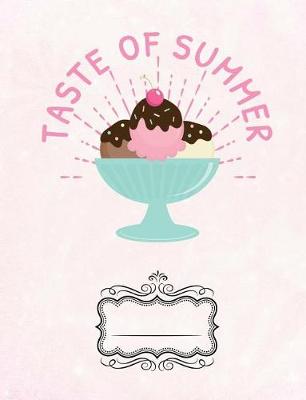 Book cover for Ice Cream Taste of Summer Party Composition Notebook