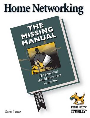 Book cover for Home Networking: The Missing Manual