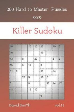 Cover of Killer Sudoku - 200 Hard to Master Puzzles 9x9 vol.11